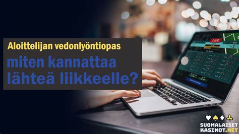 Vedonlyöntiopas: Vedonlyönti vinkit .